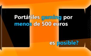 portatil-por-menos-de-500-euros